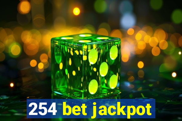 254 bet jackpot